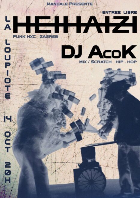 Heihaizi (Punk HxC) + DJ AcoK (mix/scratch Hip-Hop) @ La Loupiote, sam 14/10/2023