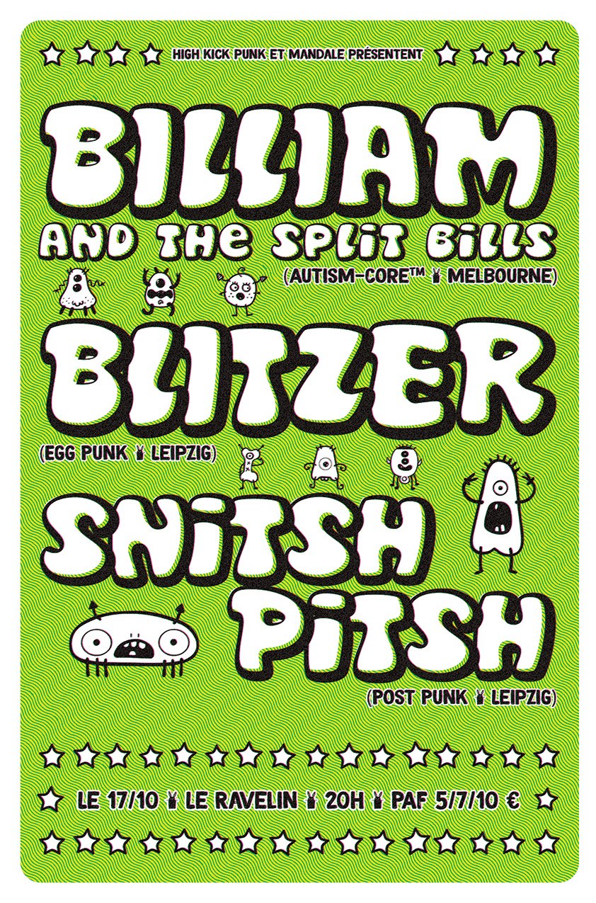 Affiche du concert BILLIAM & THE SPLIT BILLS, BLITZER et SNITSH PITSH au Ravelin