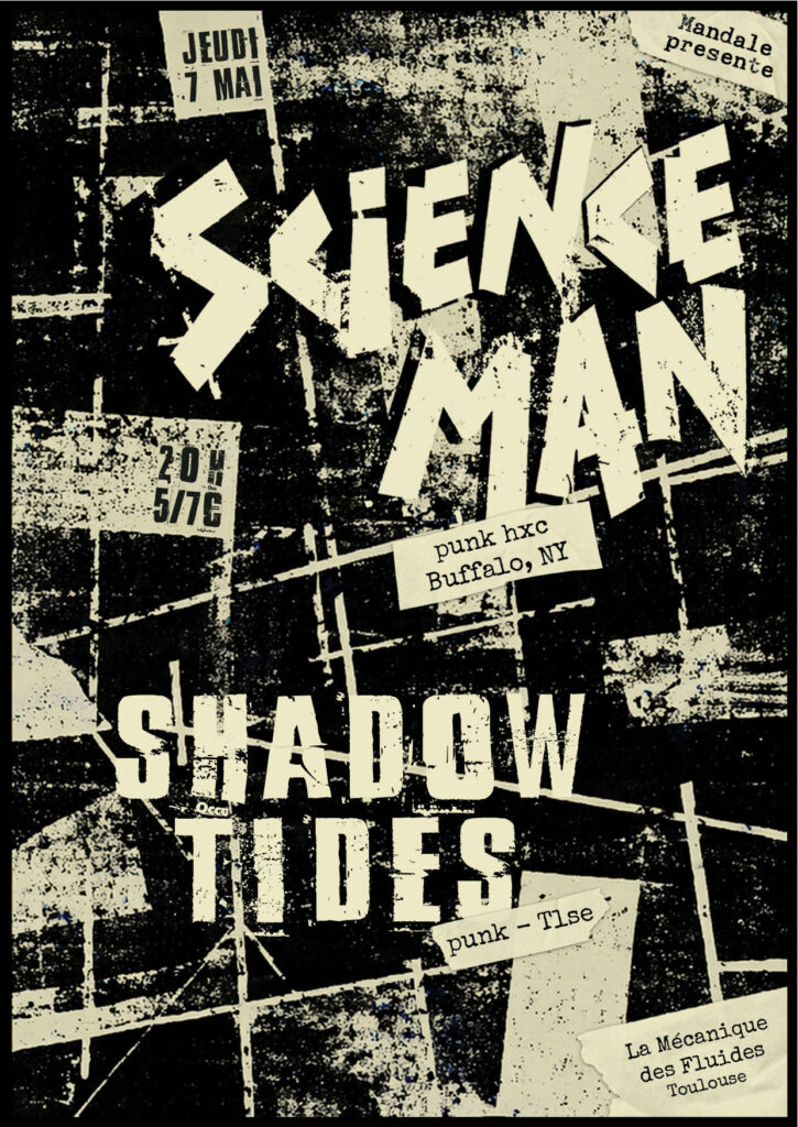 Affiche du concert de SCIENCE MAN + SHADOW TIDES du 07/05/2026 à la Mécanique des Fluides, organisé par Mandale à Toulouse (affiche : Kris)