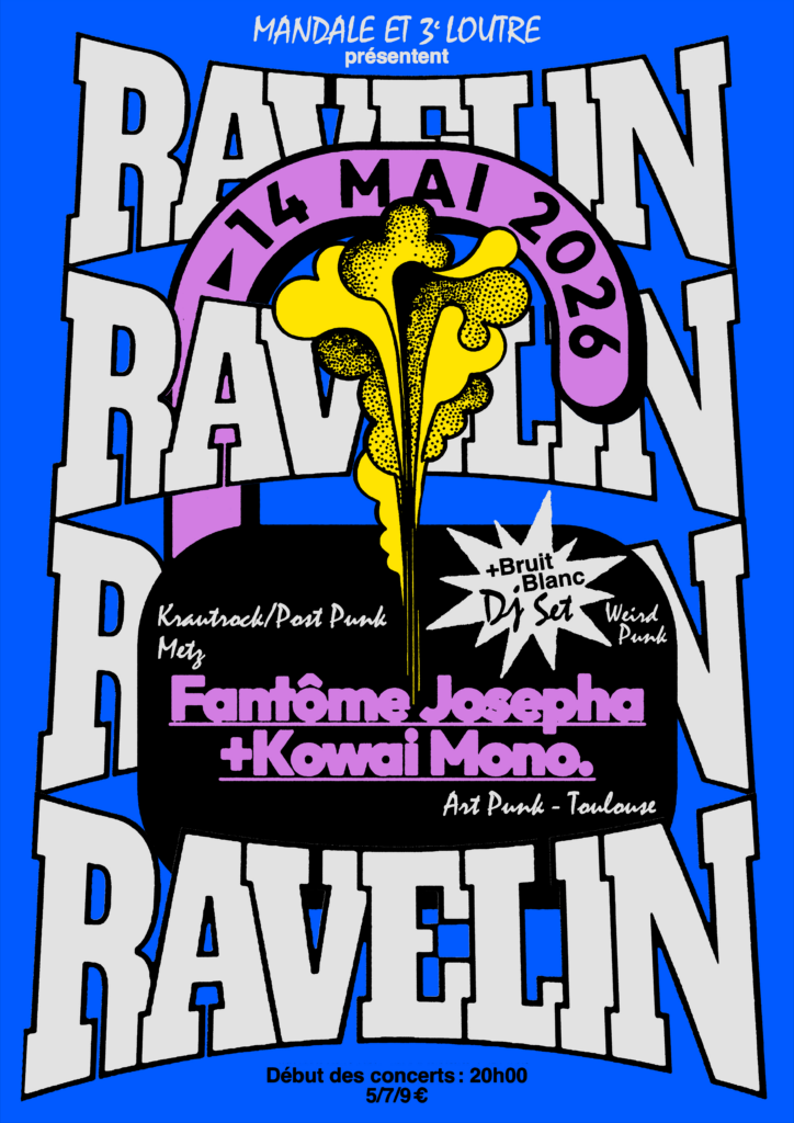Affiche du concert de Fantome Josepha + Kowai Mono le 14/05/2026 au Ravelin, organisé par Mandale, Affiche par Guillaume Berneau